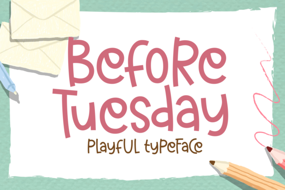 Before Tuesday: A Playful Display Font for Modern Web and Brand Design