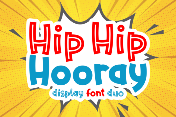 Hip Hip Hooray Duo: A Bold Display Font for Scroll-Stopping Marketing Visuals